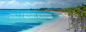 Noval Properties explica cómo el auge de residencias vacacionales en República Dominicana crea nuevas oportunidades de inversión